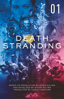 Couverture_Death Stranding - Death Stranding: The Official Novelization – Volume 1