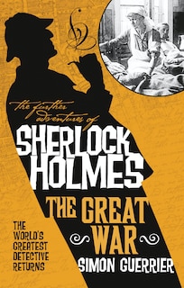 Couverture_The Further Adventures Of Sherlock Holmes - The Great War