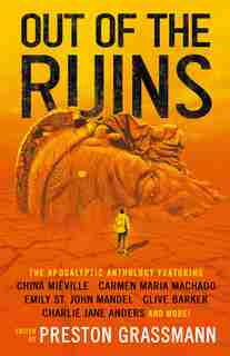 Out Of The Ruins: The Apocalyptic Anthology de Emily St. John Mandel