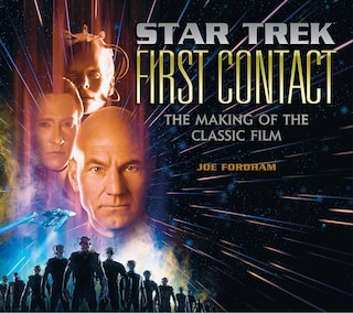 Couverture_Star Trek: First Contact: The Making Of The Classic Film