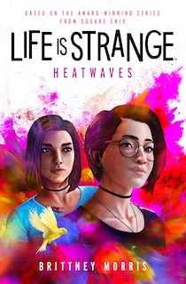 Front cover_Life is Strange: Heatwaves