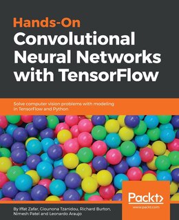Front cover_Hands-on Convolutional Neural Networks with Tensorflow