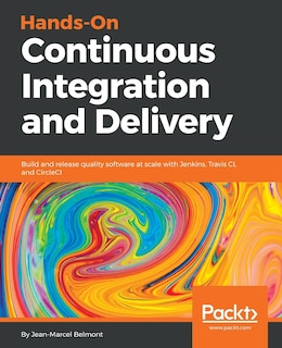 Front cover_Hands-On Continuous Integration and Delivery