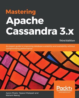 Front cover_Mastering Apache Cassandra 3.x - Third Edition