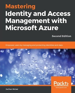 Couverture_Mastering Identity and Access Management with Microsoft Azure - Second Edition