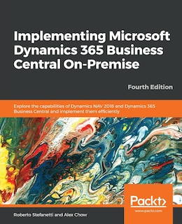 Front cover_Implementing Microsoft Dynamics 365 Business Central On-Premise - Fourth Edition