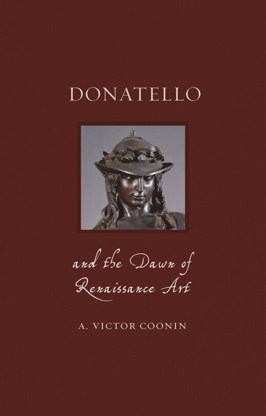 Front cover_Donatello And The Dawn Of Renaissance Art