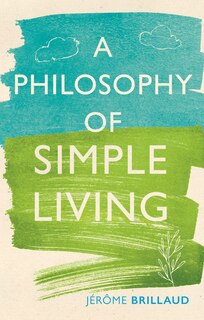 Front cover_A Philosophy of Simple Living