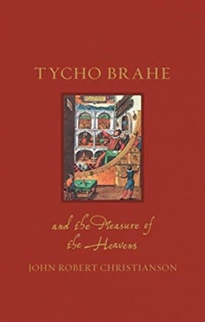 Front cover_Tycho Brahe And The Measure Of The Heavens