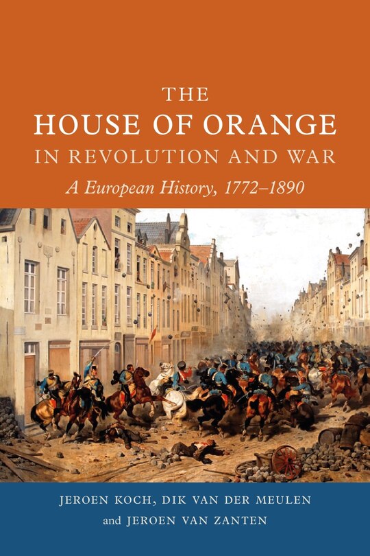 Couverture_The House of Orange in Revolution and War