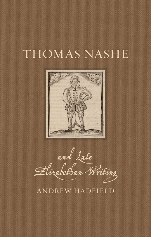 Couverture_Thomas Nashe and Late Elizabethan Writing