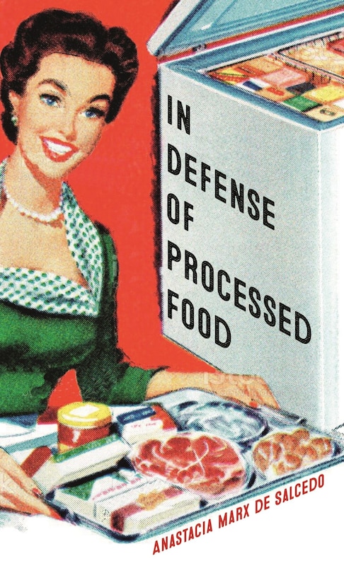 Front cover_In Defense of Processed Food