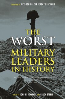 Couverture_The Worst Military Leaders in History