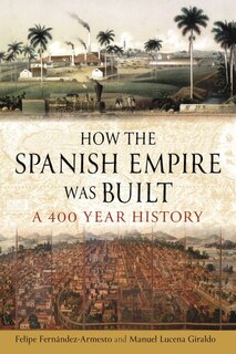 Couverture_How the Spanish Empire Was Built