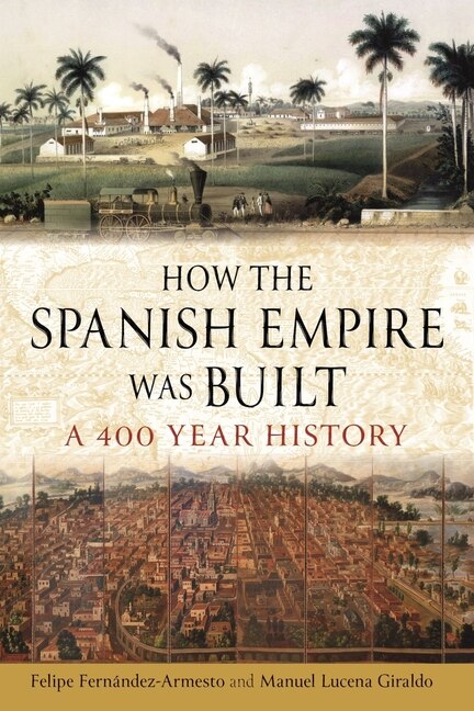 Couverture_How the Spanish Empire Was Built