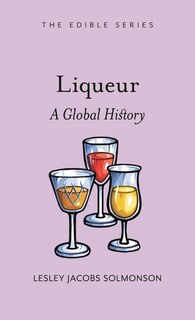 Liqueur: A Global History