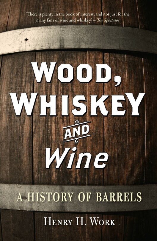 Front cover_Wood, Whiskey and Wine