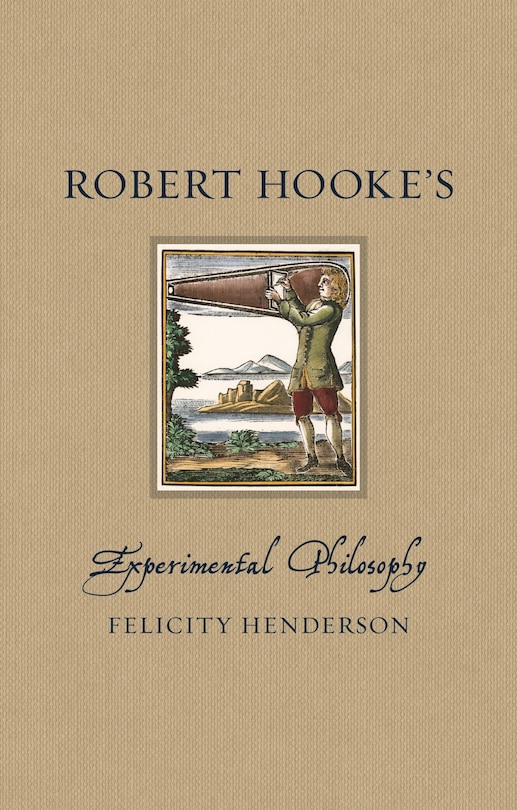 Front cover_Robert Hooke’s Experimental Philosophy
