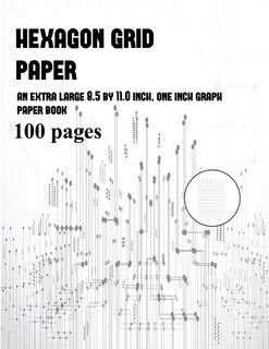 Hexagon Grid Paper: An extra-large (8.5 by 11.0 inch) one inch Hexagonal graph paper book