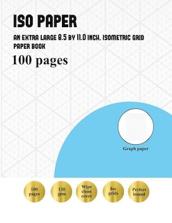 Iso Paper: An extra-large (8.5 by 11.0 inch) isometric Drawing paper book