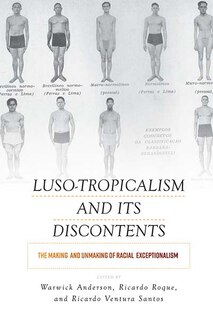Front cover_Luso-tropicalism And Its Discontents