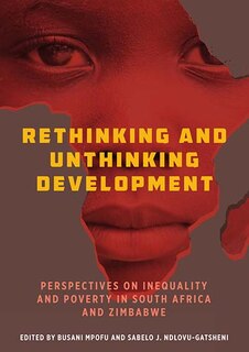 Front cover_Rethinking And Unthinking Development