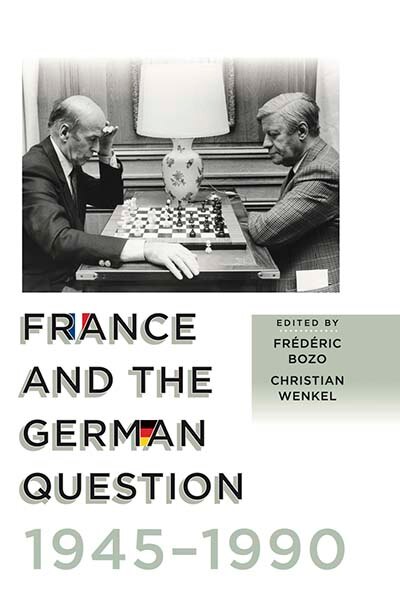 Couverture_France and the German Question, 1945–1990