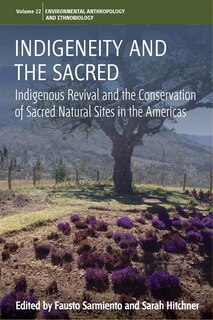 Front cover_Indigeneity And The Sacred