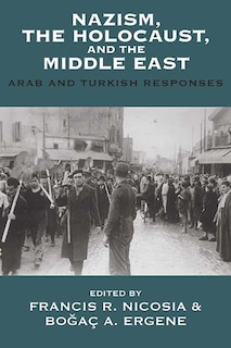 Front cover_Nazism, The Holocaust, And The Middle East