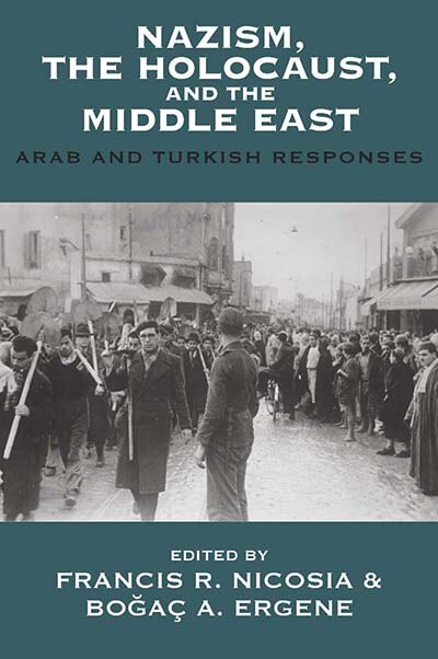 Front cover_Nazism, The Holocaust, And The Middle East
