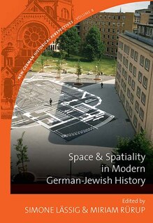 Front cover_Space And Spatiality In Modern German-jewish History