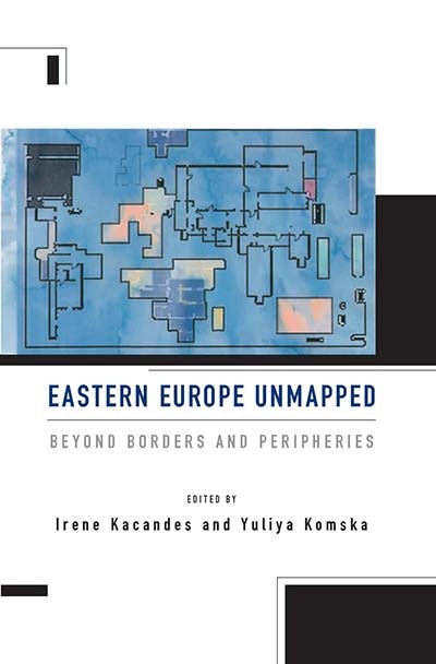 Front cover_Eastern Europe Unmapped