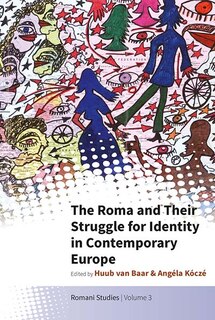 Front cover_The Roma And Their Struggle For Identity In Contemporary Europe