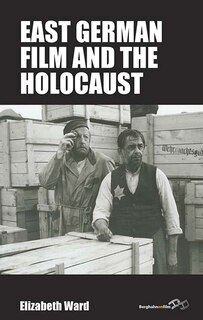 Front cover_East German Film And The Holocaust
