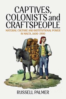 Front cover_Captives, Colonists and Craftspeople
