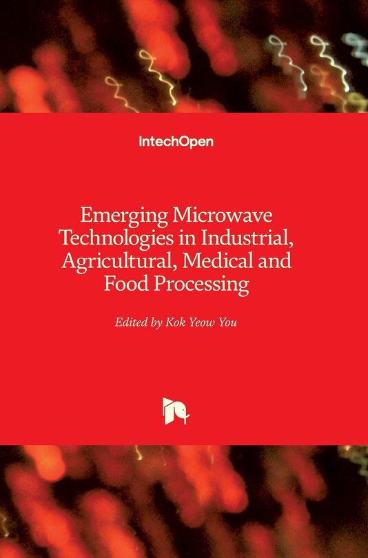 Couverture_Emerging Microwave Technologies in Industrial, Agricultural, Medical and Food Processing