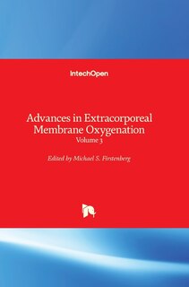 Advances in Extracorporeal Membrane Oxygenation: Volume 3