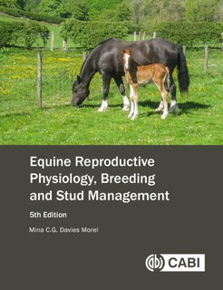 Front cover_Equine Reproductive Physiology, Breeding And Stud Management