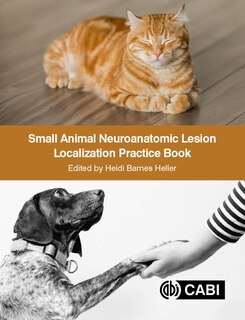 Front cover_Small Animal Neuroanatomic Lesion Localization Practice Book