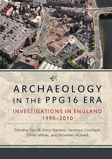 Front cover_Archaeology in the Ppg16 Era