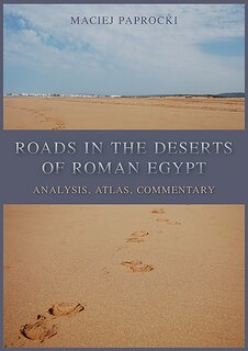 Couverture_Roads in the Deserts of Roman Egypt