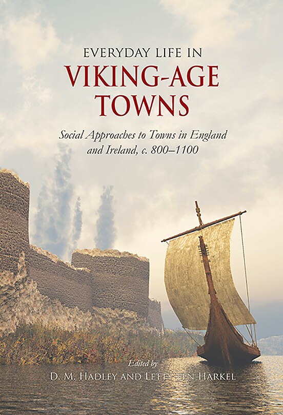 Front cover_Everyday Life in Viking-Age Towns