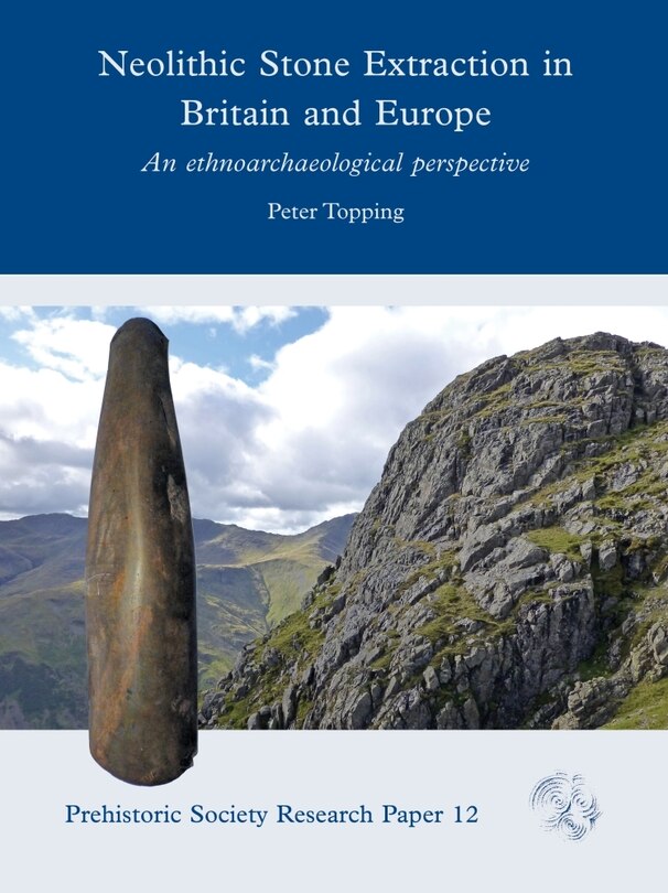 Front cover_Neolithic Stone Extraction in Britain and Europe