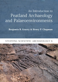 Couverture_An Introduction to Peatland Archaeology and Palaeoenvironments