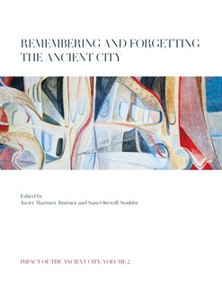 Front cover_Remembering and Forgetting the Ancient City
