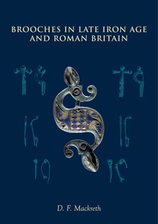 Front cover_Brooches in Late Iron Age and Roman Britain