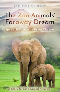 Couverture_The Zoo Animals' Faraway Dream (Special Edition)