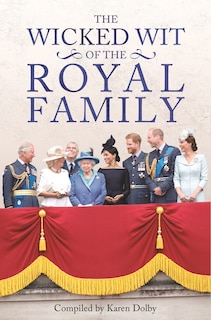 Front cover_The Wicked Wit of the Royal Family