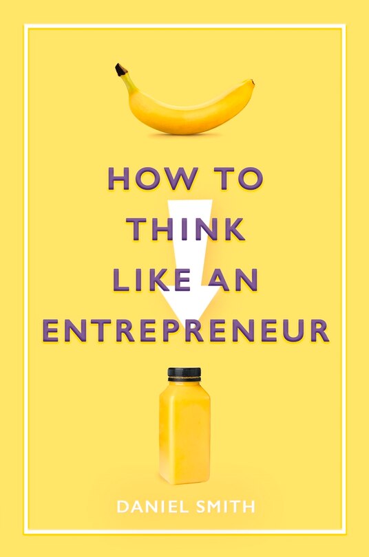 Couverture_How To Think Like An Entrepreneur
