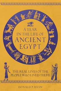 Couverture_A Year in the Life of Ancient Egypt
